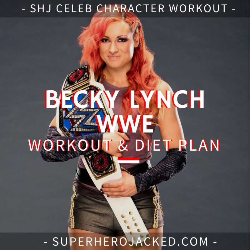 Becky Lynch WWE Workout and Diet