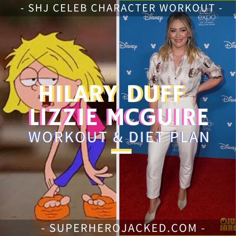 Hilary Duff Lizzie McGuire Workout & Diet Plan