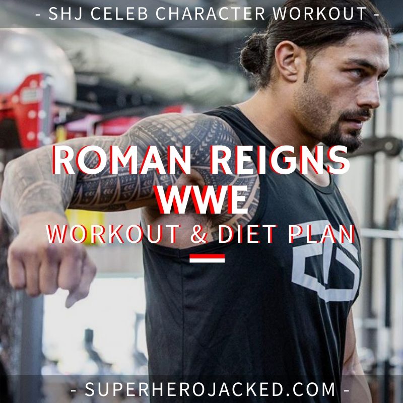 Roman Reigns WWE Workout Routine and Diet Plan