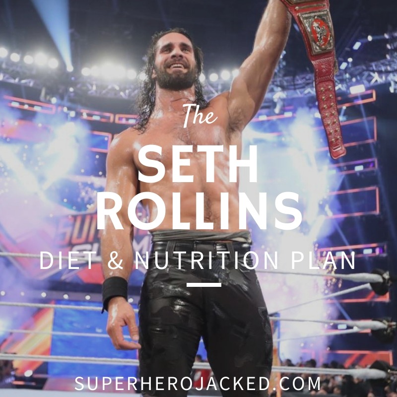 Seth Rollins Diet and Nutrition