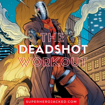 The Deadshot Workout Routine (2)