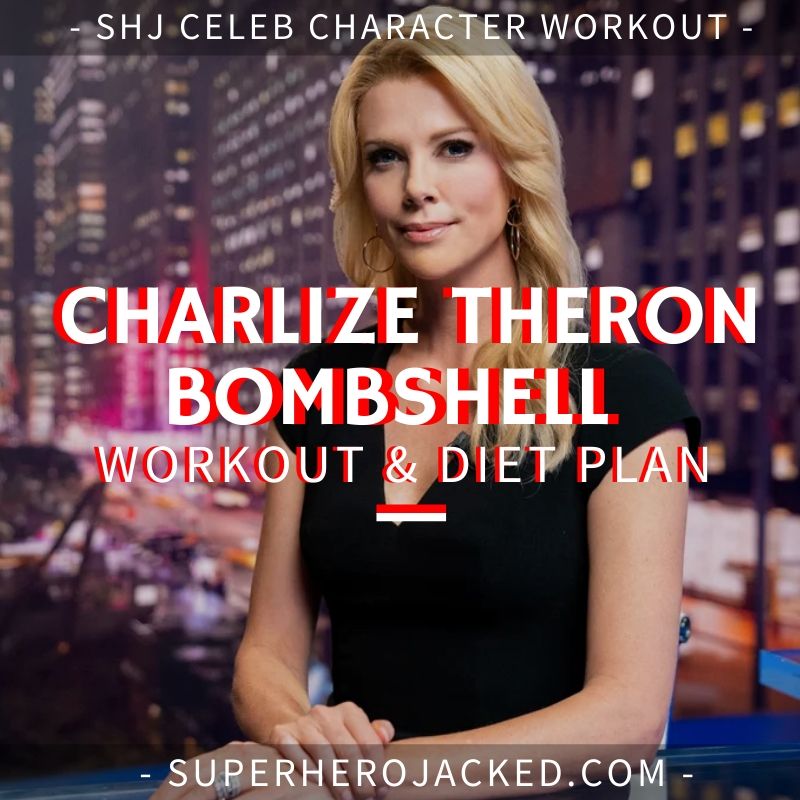 Charlize Theron Bombshell Workout and Diet