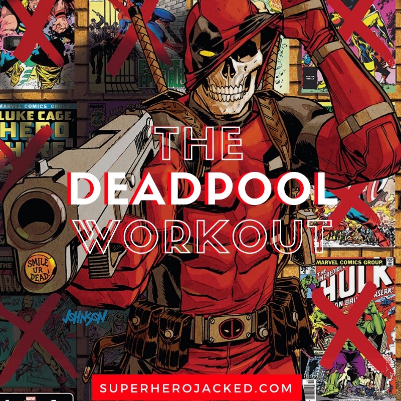Deadpool Workout Routine