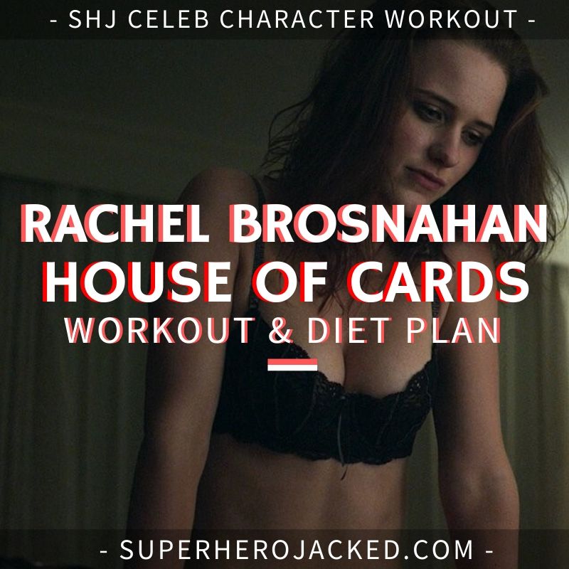 Rachel Brosnahan House of Cards Workout and Diet