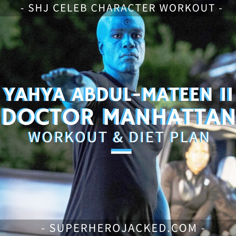 Yahya Abdul-Mateen II Doctor Manhattan Workout and Diet