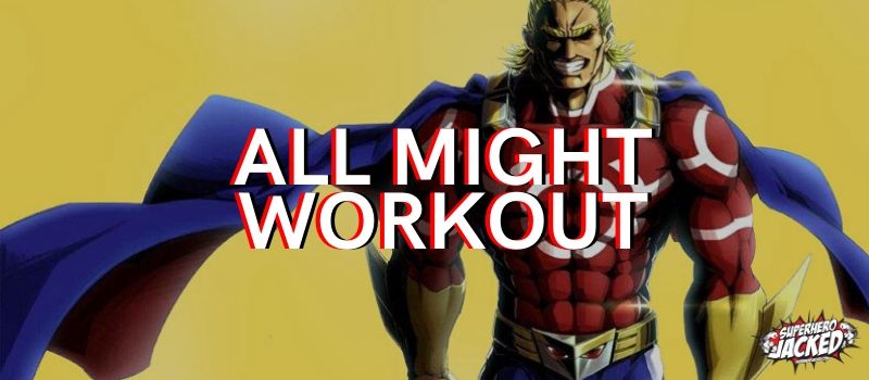 All Might Workout