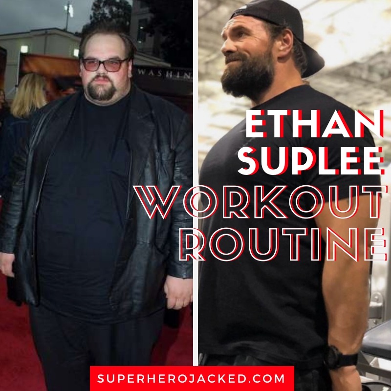 Ethan Suplee Workout Routine