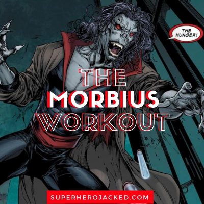The Morbius Workout