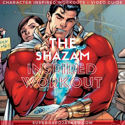 Shazam Inspired Workout