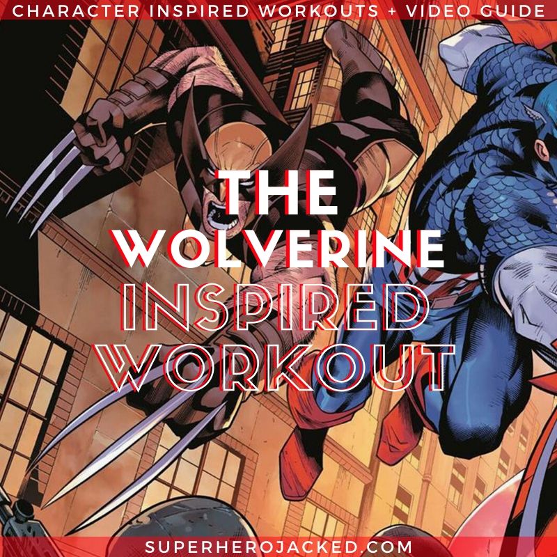 Wolverine Inspired Workout (1)
