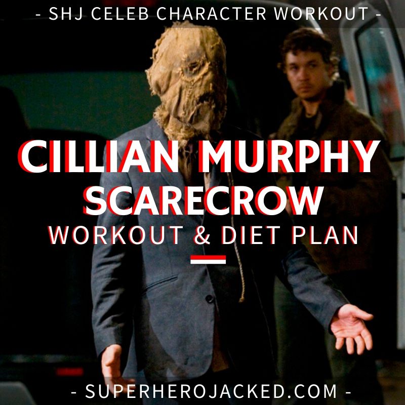 Cillian Murphy Scarecrow Workout