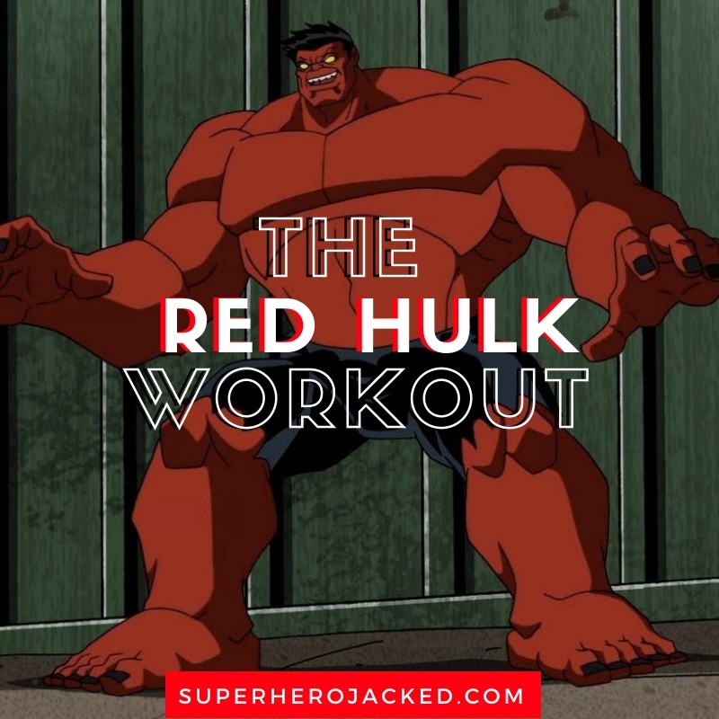 Red Hulk Workout Routine (1)