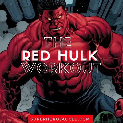 Red Hulk Workout Routine