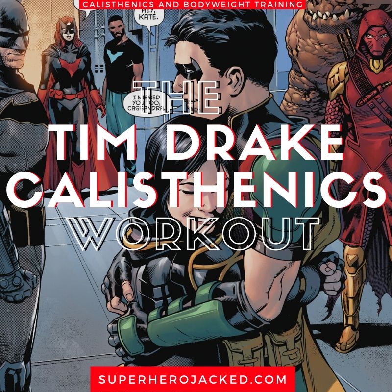 Tim Drake Calisthenics Workout