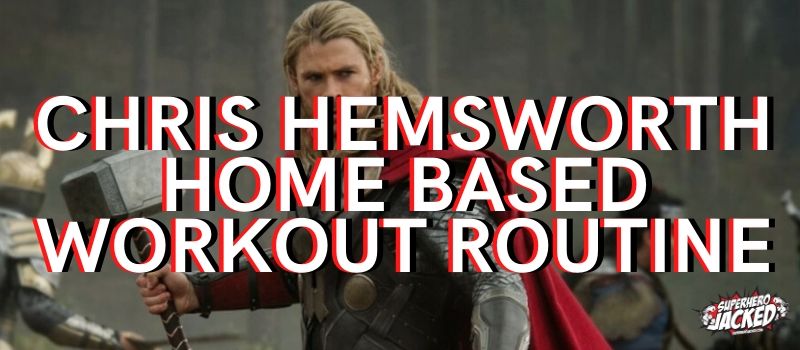 Chris Hemsworth Home Workout