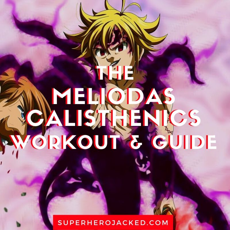 Meliodas Calisthenics Workout and Guide