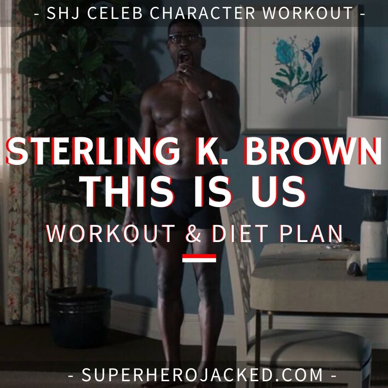 Sterling K. Brown This Is Us Workout