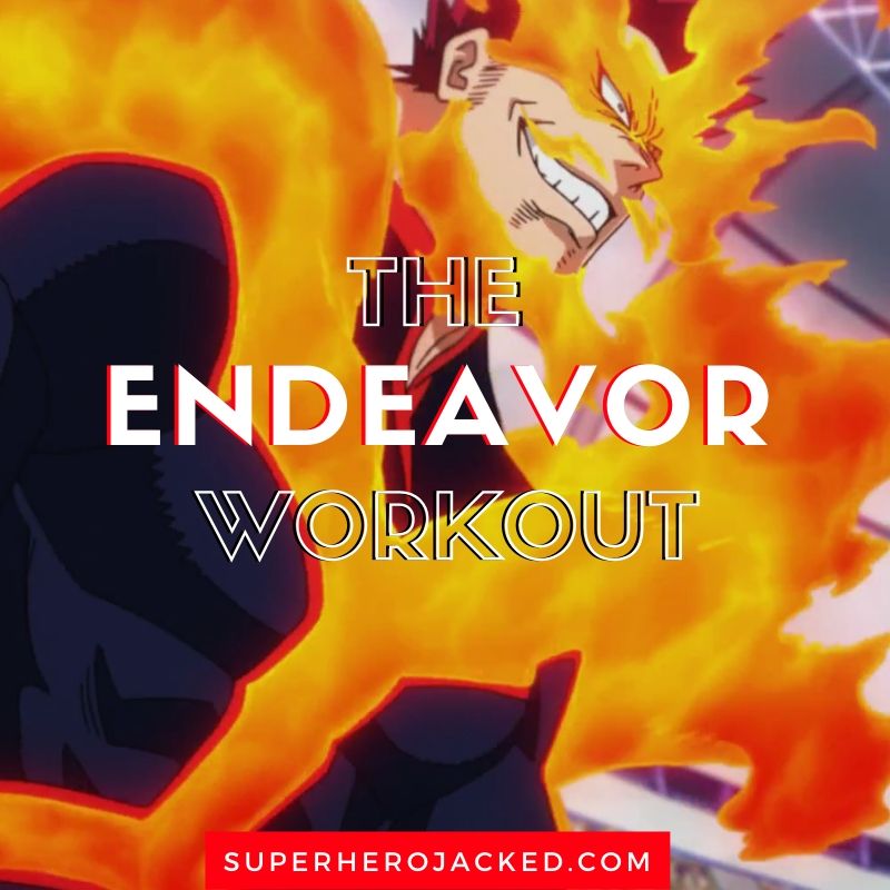 Endeavor Workout: Train like a My Hero Academia Top Ranked Hero!