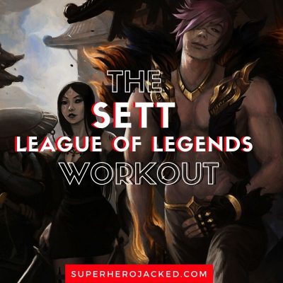Sett League of Legends Workout