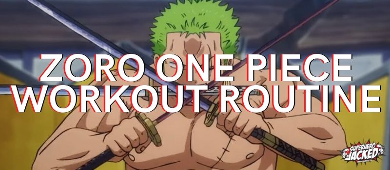 Zoro One Piece Workout Routine