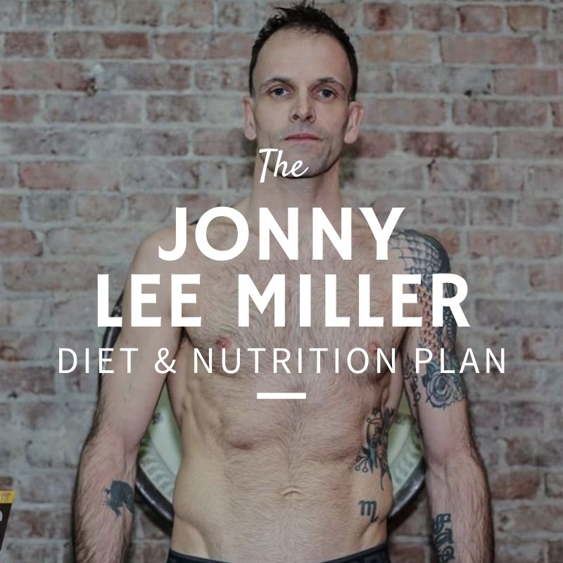 Jonny Lee Miller Diet and Nutrition