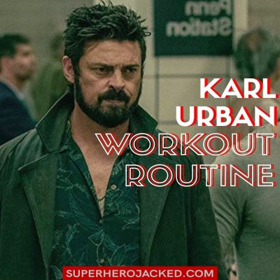 Karl Urban Workout