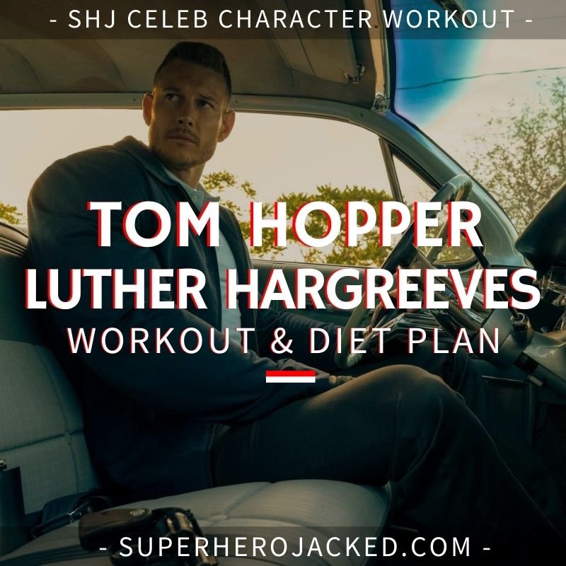 Tom Hopper Luther Workout Routine
