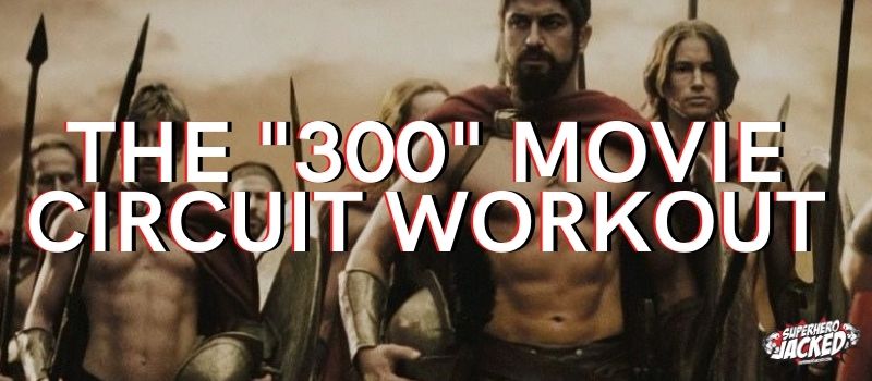 300 Movie Workout