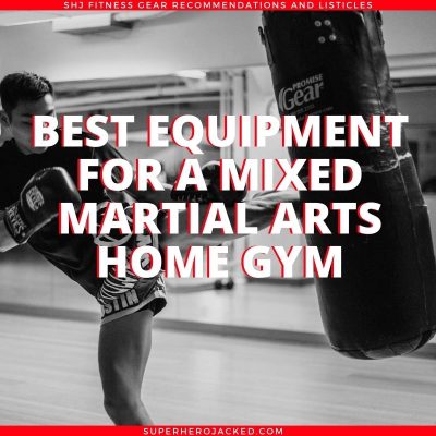 Best MMA Equipment for Home Gym