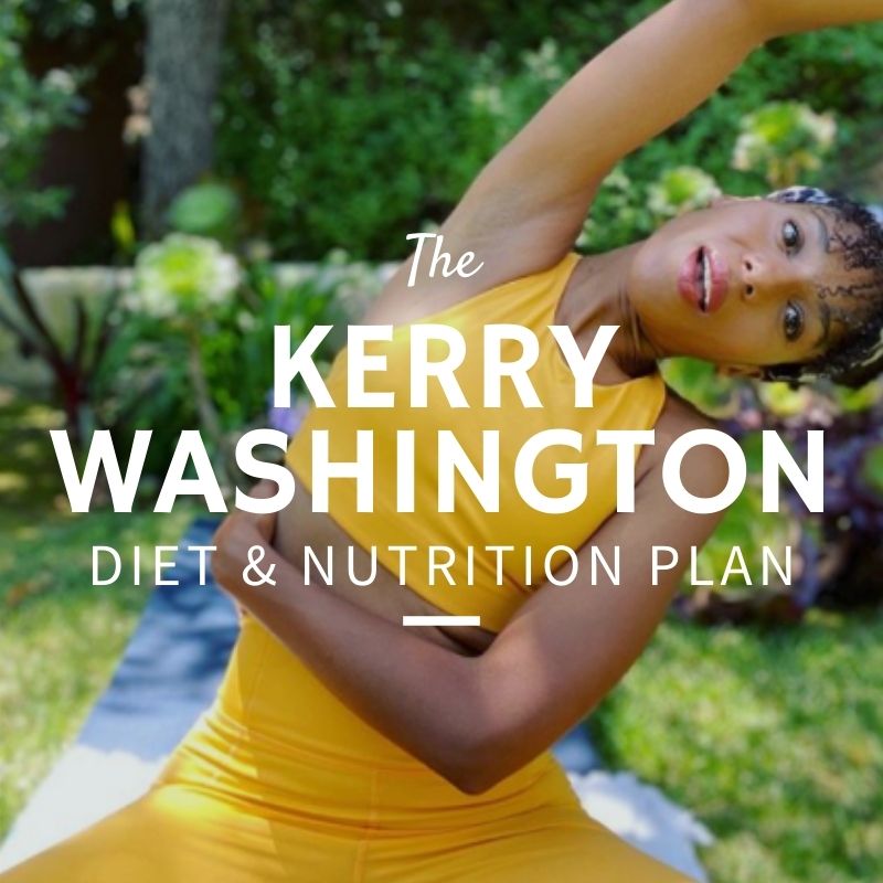 Kerry Washington Diet and Nutrition