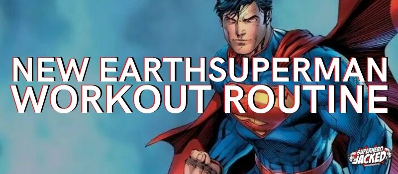 Superman Workout Routine (New Earth)