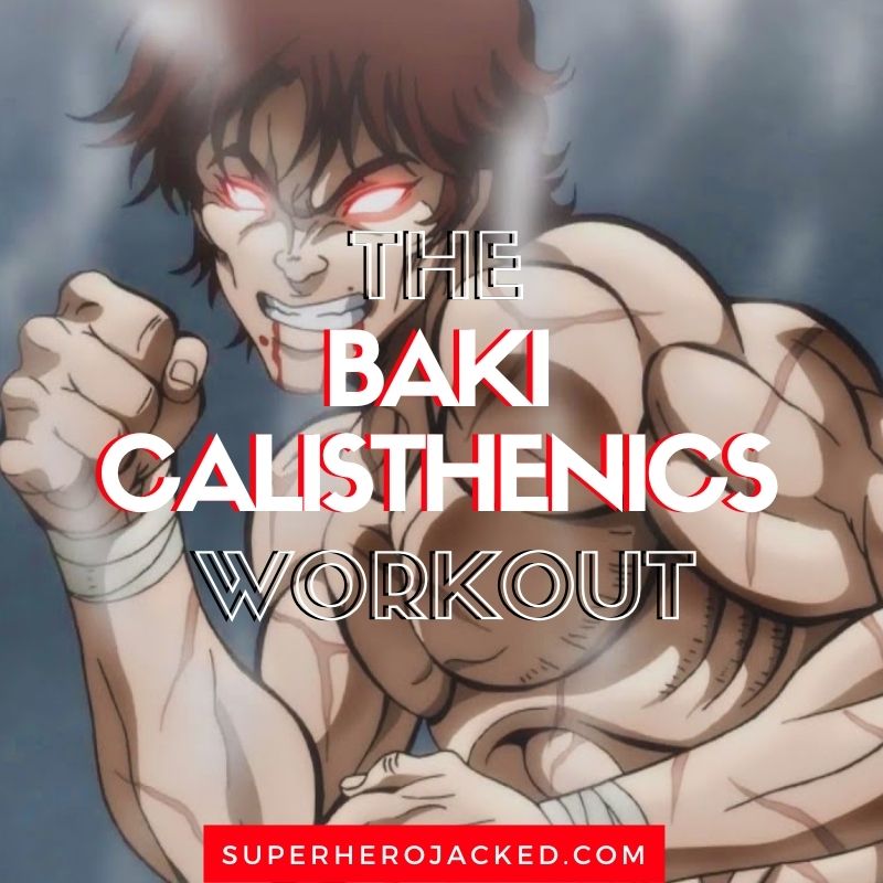 Baki Calisthenics Workout Routine Train like Baki the Grappler