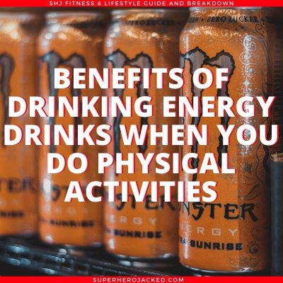 Benefits of Drinking Energy Drinks When You Do Physical Activities