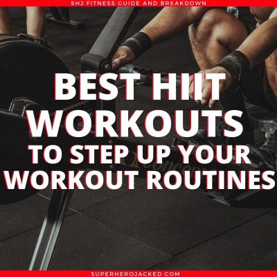Best HIIT Workouts to Step Up Your Workouts