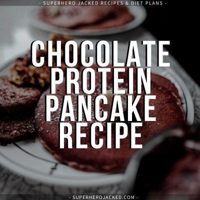 Chocolate Protein Pancake Recipe