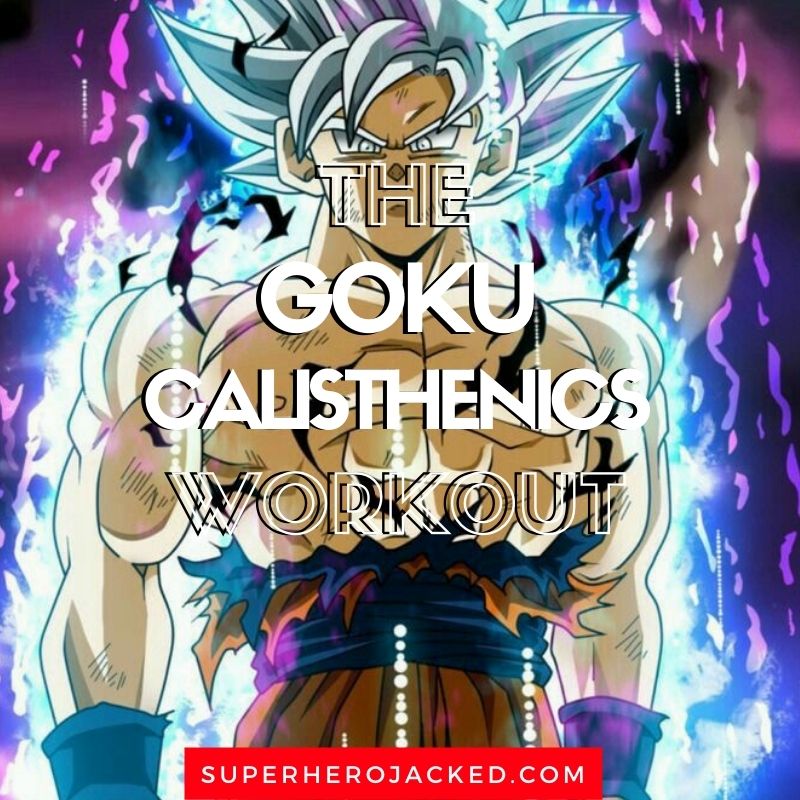 Goku Calisthenics Workout Routine 3