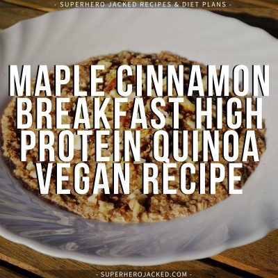 Maple Cinnamon Breakfast Vegan Quinoa Recipe