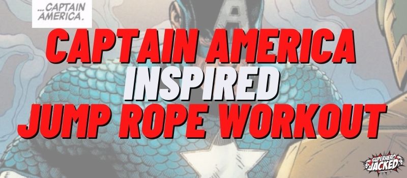 Captain America Inspired Jump Rope Workout 