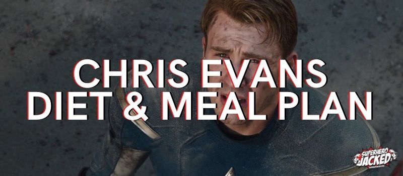 Chris Evans Diet Plan