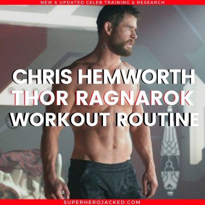 Chris Hemsworth Thor Ragnarok Workout