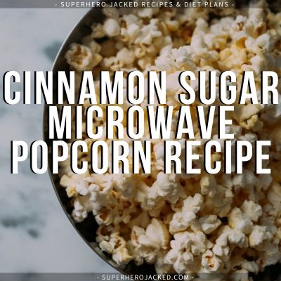 Cinnamon Sugar Microwave Popcorn Recipe