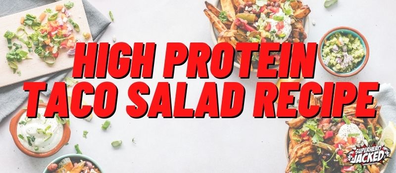 High Protein Taco Salad Recipe