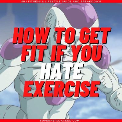 How To Get Fit If You Hate Exercise