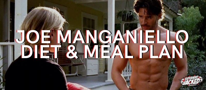Joe Manganiello Diet Plan