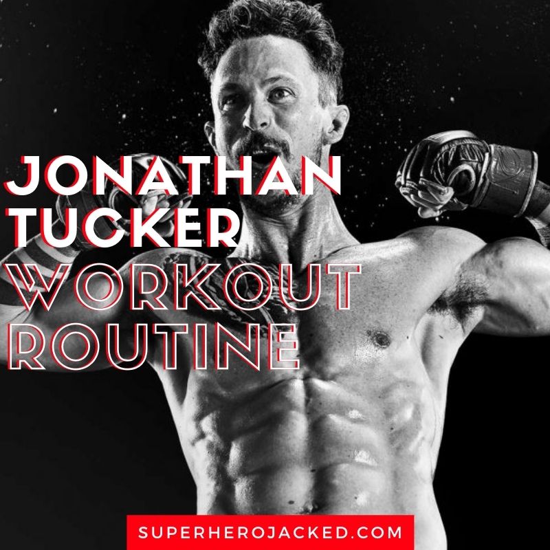 Jonathan Tucker Workout