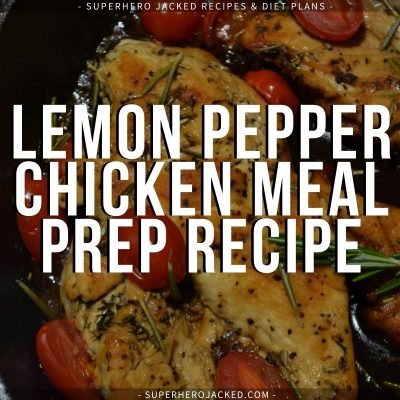 Lemon Pepper Marinade Meal Prep Chicken Recipe