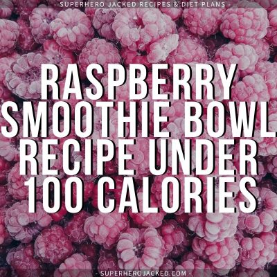 Low Calorie Raspberry Smoothie Bowl Recipe