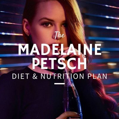Madelaine Petsch Diet and Nutrition