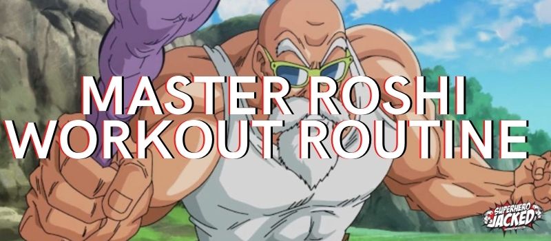 Master Roshi Workout Routine