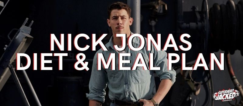 Nick Jonas Diet Plan